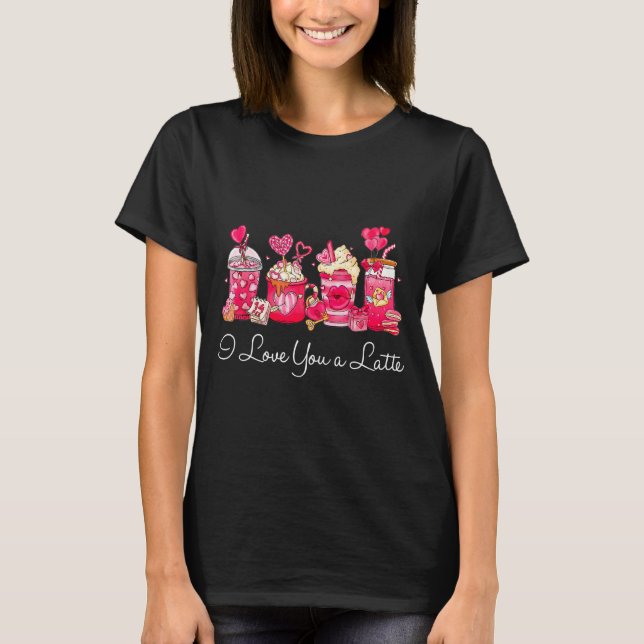 Camiseta Coffee Valentine Shirt I Love You A Latte  (Frente)