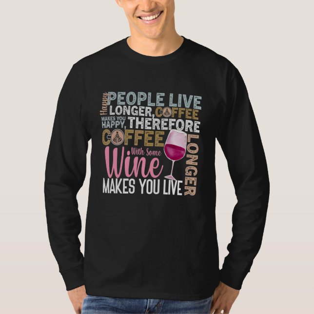 Camiseta Coffee Wine Quote Barista Legal Café Vinho 7 (Frente)