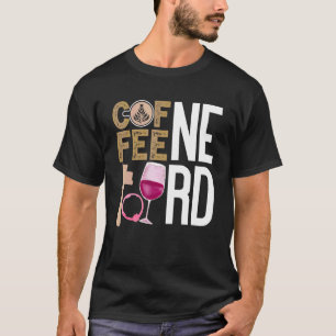 Camiseta Coffee Wine Quote Barista Legal Café Vinho 9