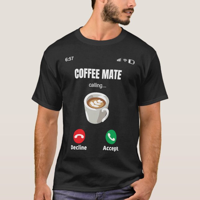 Camiseta Coffee WorkMate is Calling Espresso Latte Mocha Co (Frente)