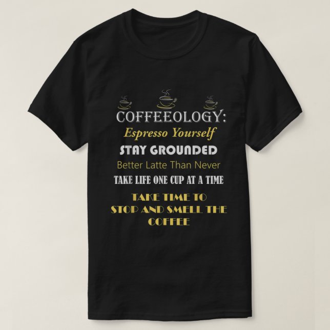 Camiseta Coffeeologia Engraçada Coffee Cotações (Frente do Design)
