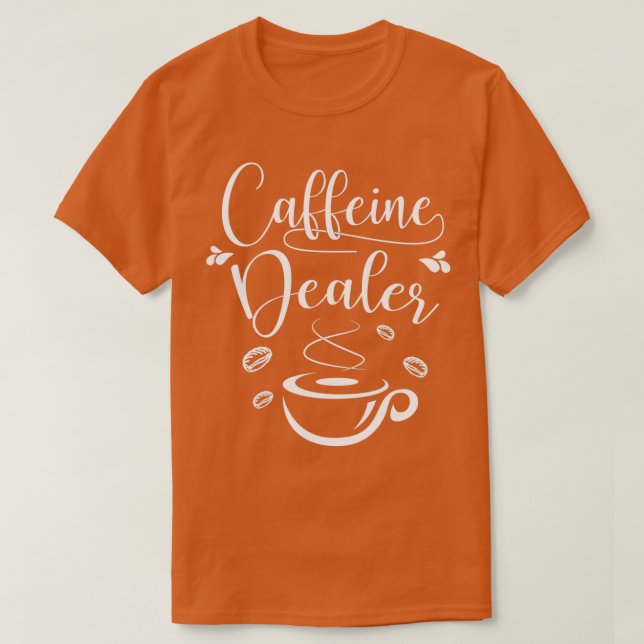 Camiseta Coffein Dealer para Barista e Café Lover (Frente do Design)