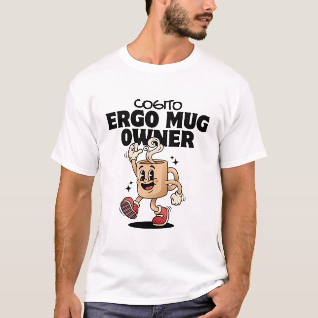 Camiseta Cogito ergo proprietário da caneca (Frente)