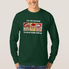 Camiseta Cogumelos de Natal ÉPOCA PARA DIVERSÃO COM FUNGO