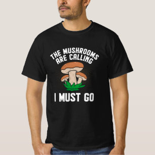 Camiseta Cogumelos estão ligando para eu ir ao Caçador de C