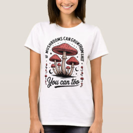 Camiseta Cogumelos Motivacionais Divertidos