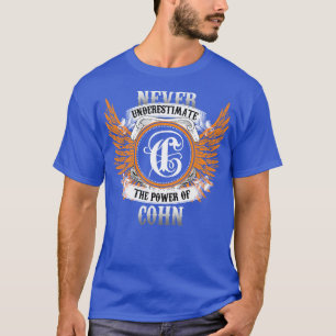 Camiseta Cohn Name Shirt Nunca Subestima O Poder De C