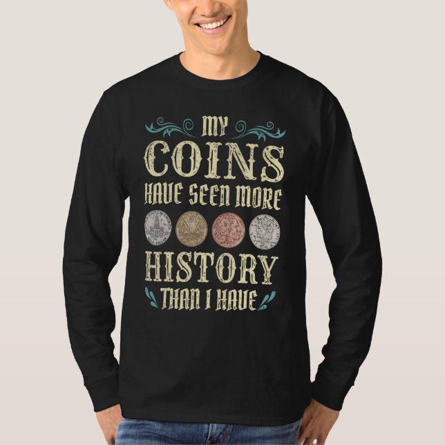 Camiseta Coin Collecting For  Coin Collector Coin Enthusias (Frente)