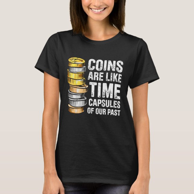 Camiseta Coin Collecting For  Coin Collector Coin Enthusias (Frente)