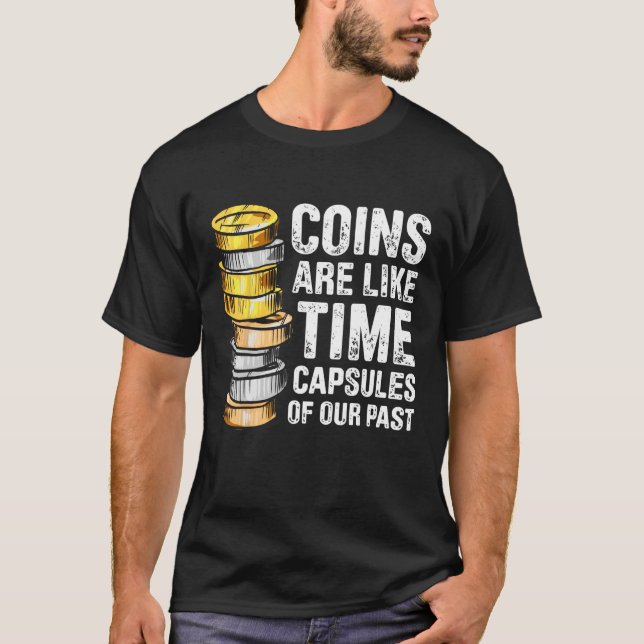 Camiseta Coin Collecting For  Coin Collector Coin Enthusias (Frente)