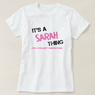 Camiseta Coisa da Sarah que você não entenderia.
