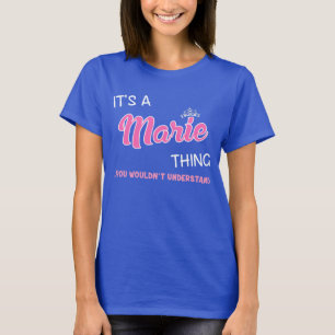 Camiseta Coisa de Marie que você não entenderia