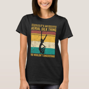 Camiseta Coisa de Seda Aérea Que Você Não Entenderia Aerial
