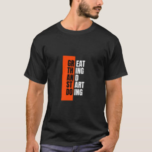 Camiseta Coisa do excelente começando