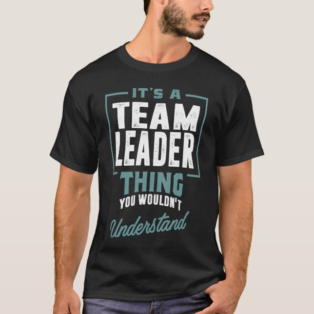 Camiseta Coisa do Líder da Equipe (Frente)