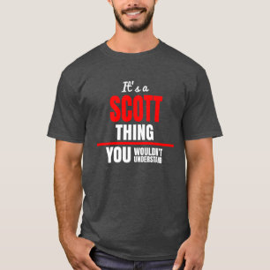 Camiseta Coisa do Scott que você não entenderia.