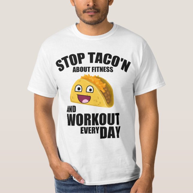 Camiseta Coisa engraçada, pare com o taco sobre malhação (Frente)