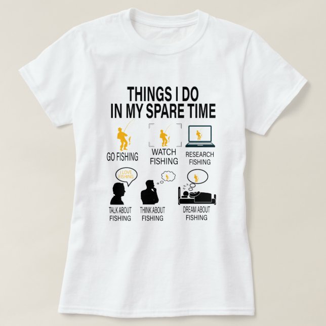 Camiseta Coisa Que Faço No Meu Tempo Esparso A Pescar - Pad (Frente do Design)