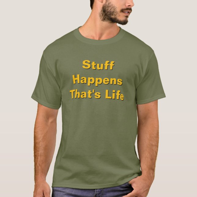 Camiseta Coisas Acontecem É a Fadiga da Vida Verde (Frente)