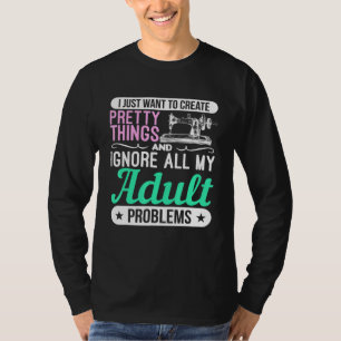 Camiseta Coisas Bonito Da Máquina De Costura E Ignorar Prob