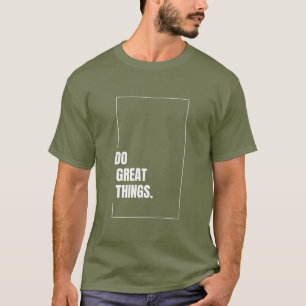 Camiseta Coisas de excelente significam Tshirt