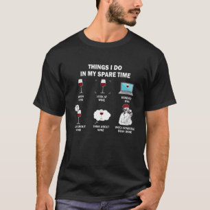 Camiseta Coisas De Vinho Que Faço No Meu Tempo De Sobrevivê