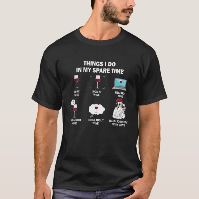 Camiseta Coisas De Vinho Que Faço No Meu Tempo De Sobrevivê (Frente)