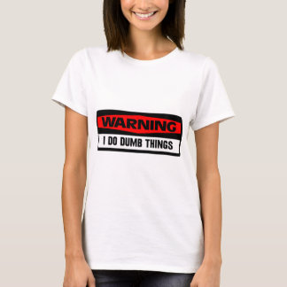 Camiseta coisas mudas de advertência