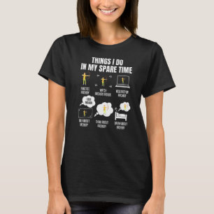 Camiseta Coisas Que Eu Faço Em Meu Arquivo De Tempo Livre