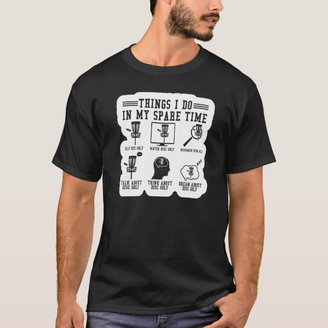 Camiseta Coisas Que Eu Faço Em Meu Disco Esportivo De Tempo (Frente)