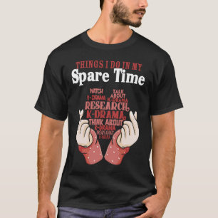 Camiseta Coisas Que Eu Faço Em Meu Tempo Livre Assistindo E