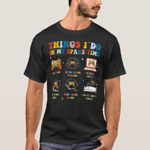 Camiseta Coisas Que Eu Faço Em Meu Tempo Livre Retro Gam De