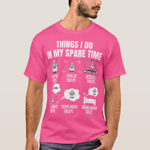 Camiseta Coisas Que Eu Faço Em Minhas Folhas De Tempo Para