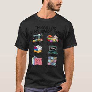 Camiseta Coisas Que Eu Faço No Meu Tempo Livre Engraçando C