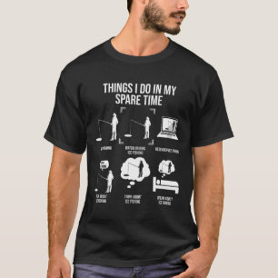 Camiseta Coisas Que Eu Faço No Meu Tempo Livre Pescar Novel