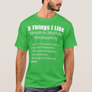 Camiseta Coisas Que Eu Gosto Quase Tanto Como Trabalhos De 