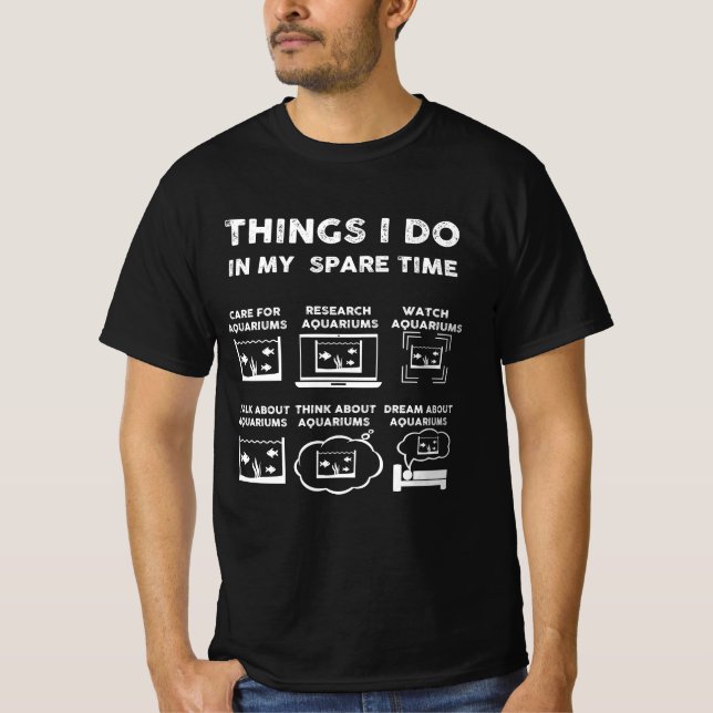 Camiseta coisas que faço no meu aquário de tempo livre (Frente)