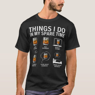 Camiseta Coisas que Faço no Meu Tempo Livre Bebo Bourbon