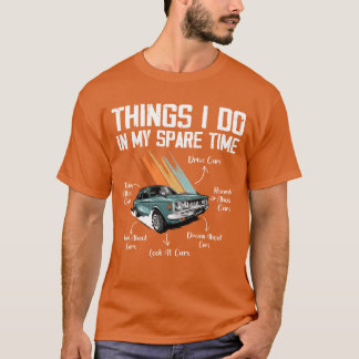 Camiseta Coisas que faço no meu tempo livre Car Enthusiast 