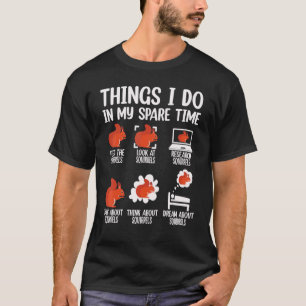 Camiseta Coisas que Faço no Meu Tempo Livre Esquilos Roedor