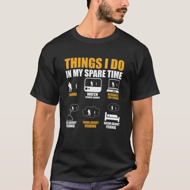 Camiseta Coisas que faço no meu tempo livre ir pescar (Frente)