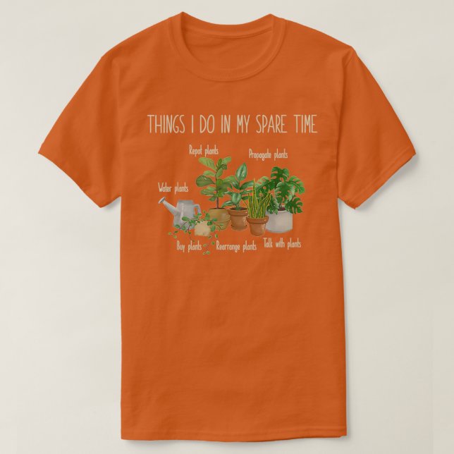 Camiseta Coisas Que Faço No Meu Tempo Livre Plantando Jardi (Frente do Design)