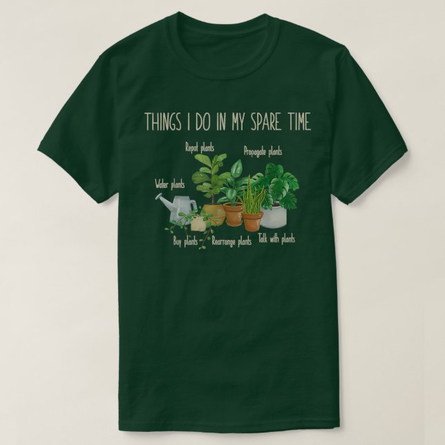 Camiseta Coisas Que Faço No Meu Tempo Livre Plantando Jardi (Frente do Design)