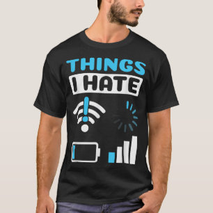 Camiseta Coisas Que Odeio O Nerd Do Computador Gamer Do Pro