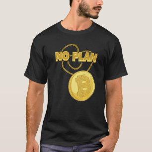 Camiseta Colar de Bitcoin Sem Plano B Moeda de Criptomoeda