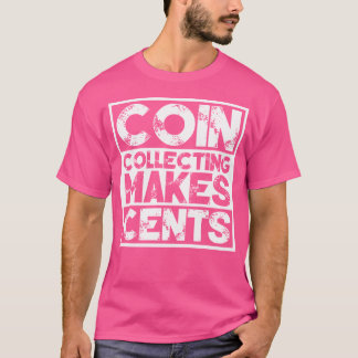 Camiseta Coleção de Moedas Faz Sentido Numismática