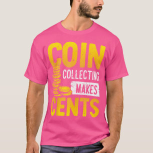 Camiseta Coleção de Moedas Faz Sentido Numismática Coleção