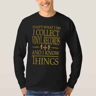 Camiseta Colecionador de Discos de Vinil É O Que Eu Faço In