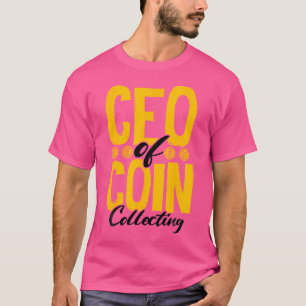 Camiseta Colecionador De Moedas Ceo Da Numismática Coletor
