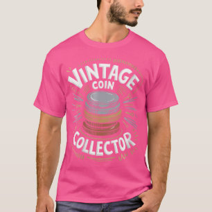 Camiseta Colecionador de Moedas Wo Colecionando Moedas e Nu